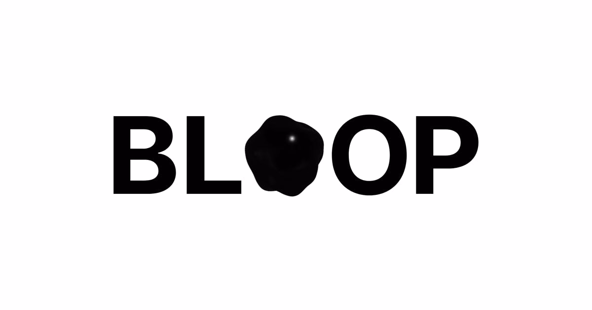 Bloop preview