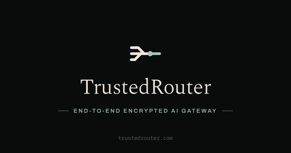 TrustedRouter preview