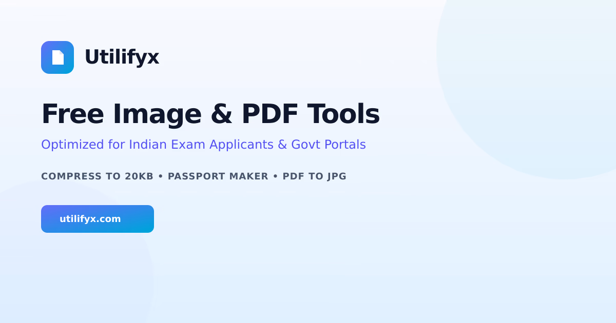 Utilifyx – Free Image & PDF Tools for Indian Exams preview