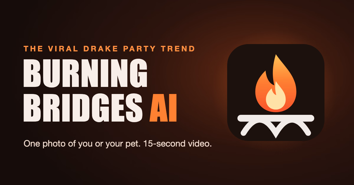 Burning Bridges AI Video Generator: Star in Drake's Party Trend preview